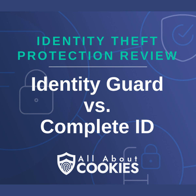 A blue background with images of locks and shields with the text &quot;Identity Theft Protection Review Identity Guard vs. Complete ID&quot; and the All About Cookies logo. 