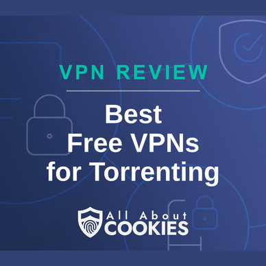 Blue background with text reading &quot;VPN Review Best Free VPNs for Torrenting&quot; and the All About Cookies logo.