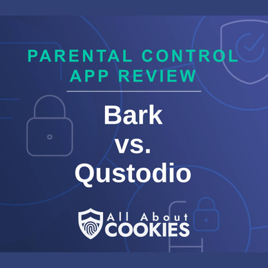 A blue background with images of locks and shields with the text &quot;Parental Control App Review Bark vs. Qustodio&quot; and the All About Cookies logo.