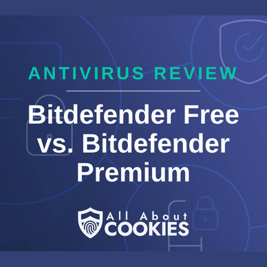 A blue background with images of locks and shields with the text &quot;Bitdefender Free vs. Bitdefender Premium&quot; and the All About Cookies logo. 