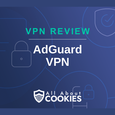 AdGuard VPN Review