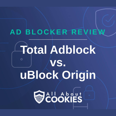 A blue background with images of locks and shields and the text &quot;Total Adblock vs. uBlock Origin&quot;