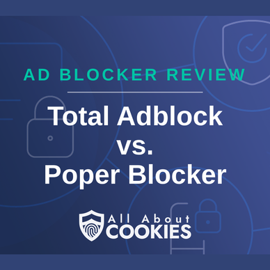 Total Adblock vs. Poper Blocker