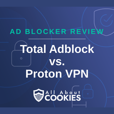 Total Adblock vs. Proton VPN NetShield