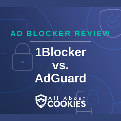 A blue background with images of locks and shields with the text “1Blocker vs. AdGuard” and the All About Cookies logo.