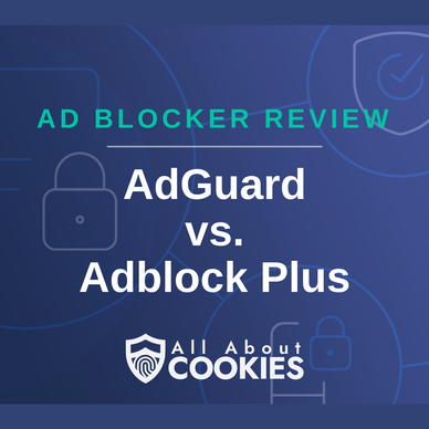 A blue background with images of locks and shields with the text “AdGuard vs. Adblock Plus” and the All About Cookies logo.