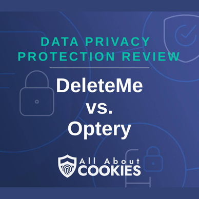 A blue background with images of locks and shields and the text &quot;DeleteMe vs. Optery&quot;