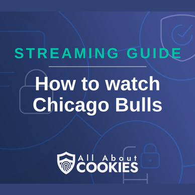 How To Watch Chicago Bulls Live