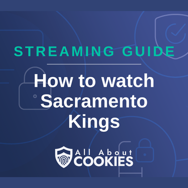 How To Watch Sacramento Kings Live