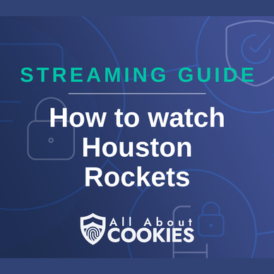 A blue background with images of locks and shields and the text &quot;How to watch Houston Rockets&quot;