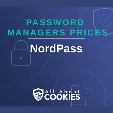 A blue background with images of locks and shields and the text &quot;Password Managers Prices: NordPass&quot;