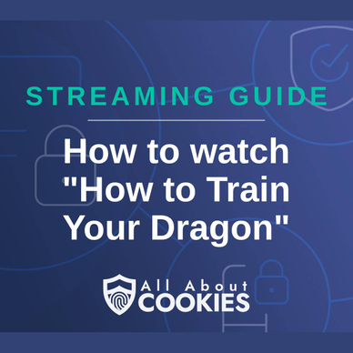A blue background with images of locks and shields and the text &quot;Streaming Guide: How to watch &#x27;How to Train Your Dragon&#x27;&quot;