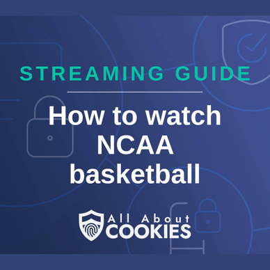 A blue background with images of locks and shields and the text &quot;Streaming Guide: How to watch NCAA basketball&quot;