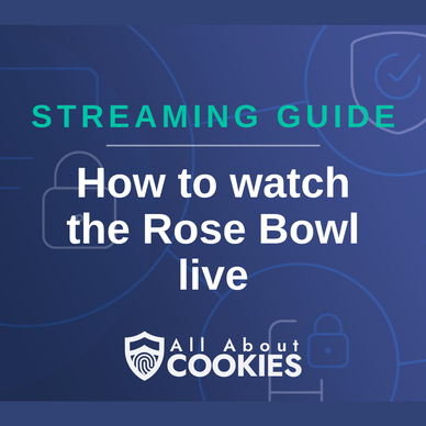 A blue background with images of locks and shields and the text &quot;Streaming guide: How to watch the Rose Bowl live&quot;