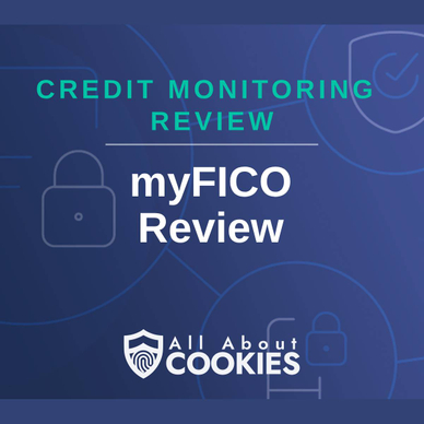 A blue background with images of locks and shields and the text &quot;myFICO Review&quot;