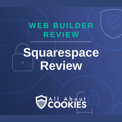 A blue background with images of locks and shields with the text “Squarespace Review” and the All About Cookies logo.