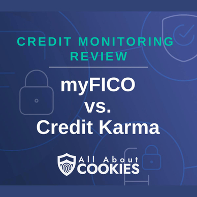 A blue background with images of locks and shields and the text &quot;myFICO vs. Credit Karma&quot;