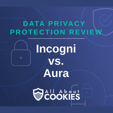 A blue background with images of locks and shields and the text &quot;Incogni vs. Aura&quot;