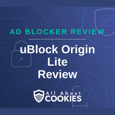A blue background with images of locks and shields and the text &quot;uBlock Origin Lite review&quot;