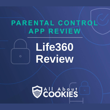 A blue background with images of locks and shields and the text "Life360 Review"