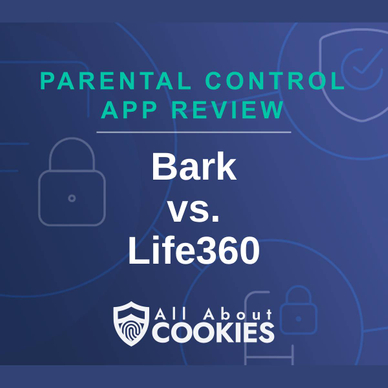 A blue background with images of locks and shields and the text &quot;Bark vs. Life360&quot;