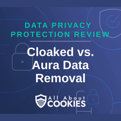 A blue background with locks and the text "Cloaked vs. Aura Data Removal"