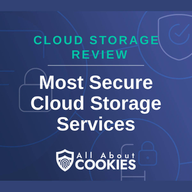 A blue background with locks and the text "Most Secure Cloud Storage Services"