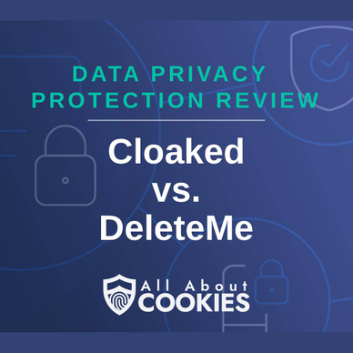 A blue background with locks and the text "Cloaked vs. DeleteMe"