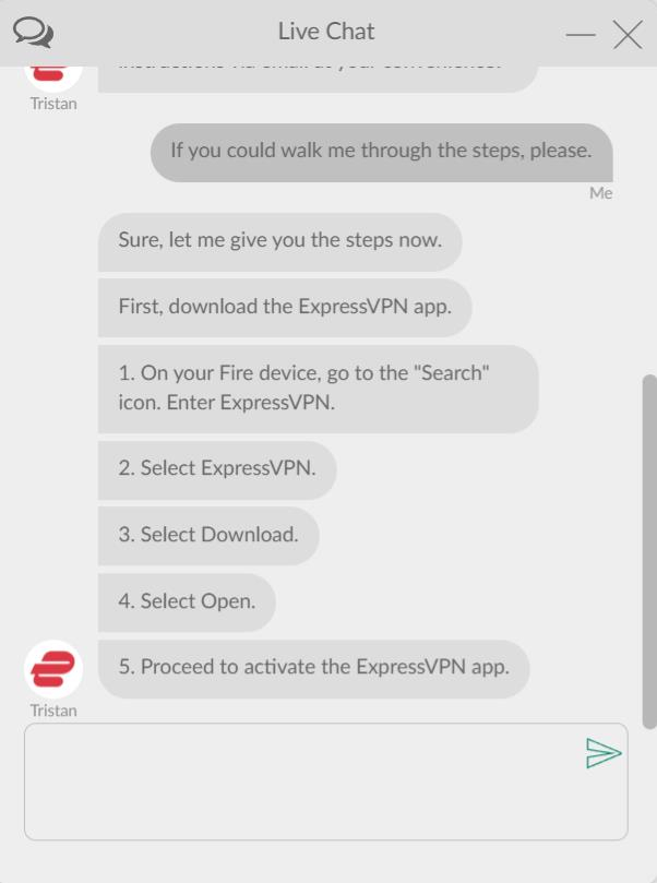 We chatted with Tristan, an ExpressVPN customer support rep, who helped us set up our VPN on our Amazon Fire TV Stick.