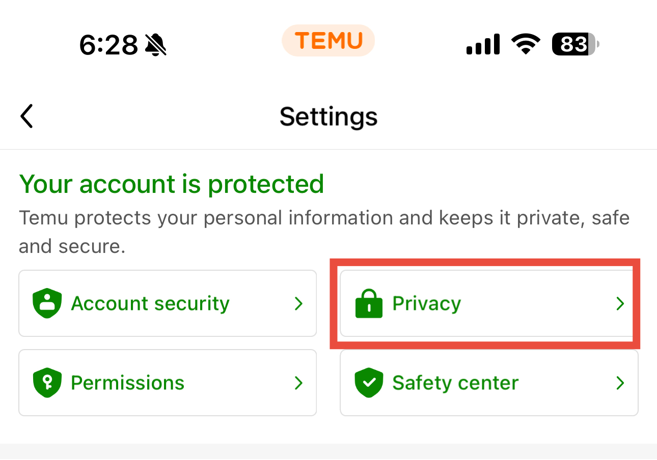 In the Temu app, select Privacy, located in Settings