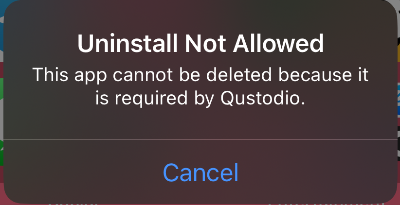 Alert from Qustodio that the app can't be uninstalled
