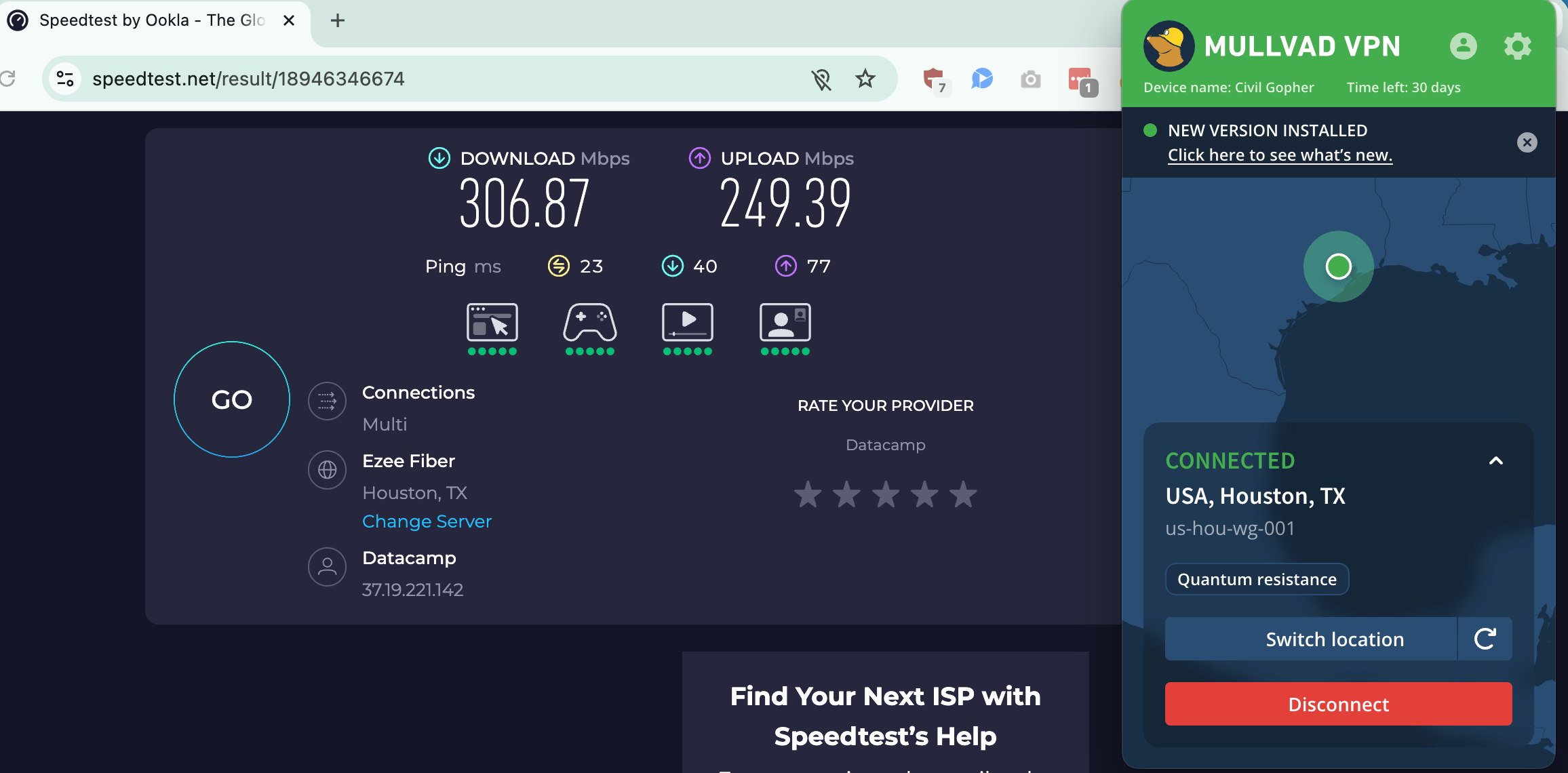 Speed test results for Mullvad while connected to a server in Houston (306.87 download, 249.39 upload, 23 ping)