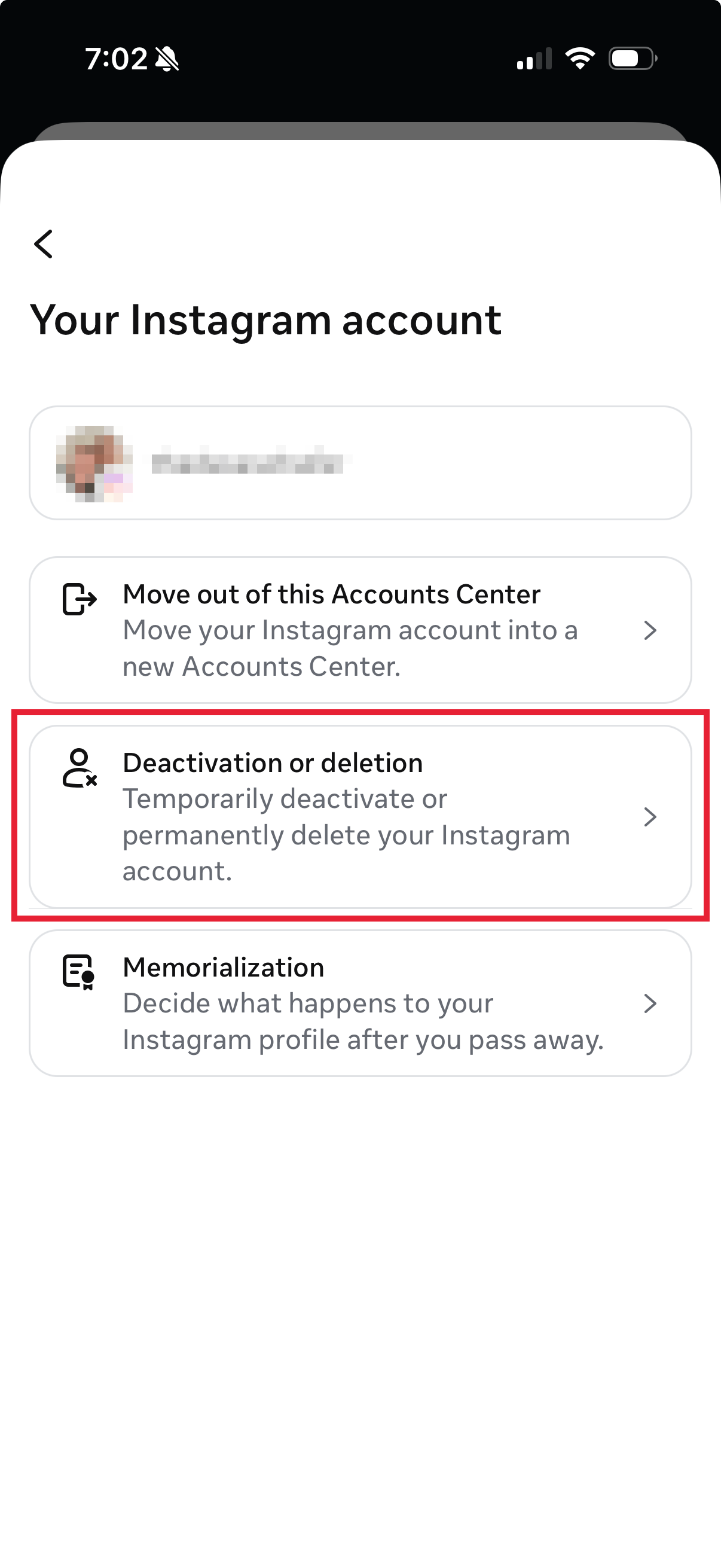 Your Instagram account, select Deactivation or deletion