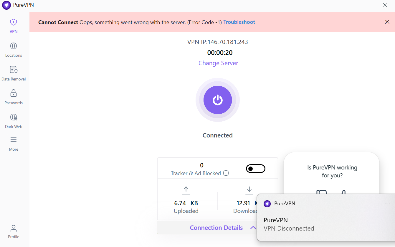 PureVPN connected to unnamed server with abanner stating that something went wrong with the server and a pop-up that the VPN was disconnected